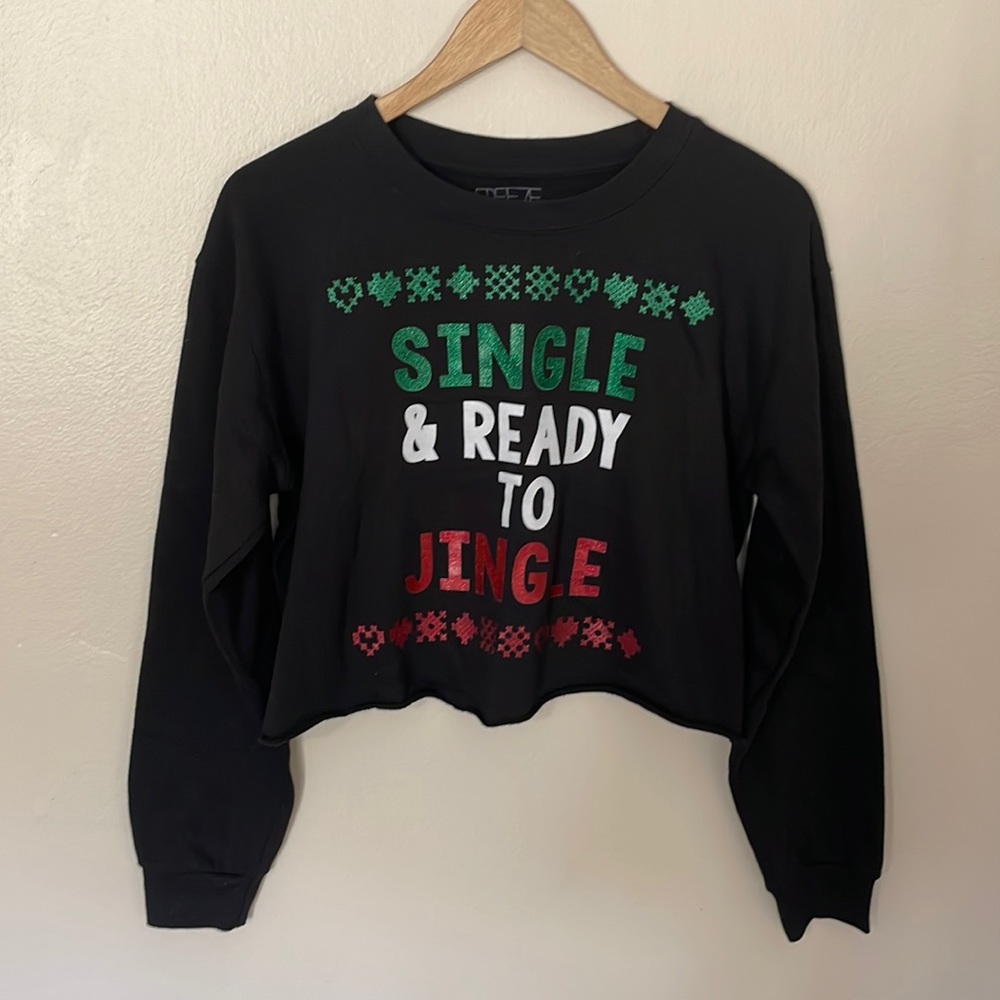 NWOT Freeze Single & Ready To Jingle Cropped Sweatshirt.